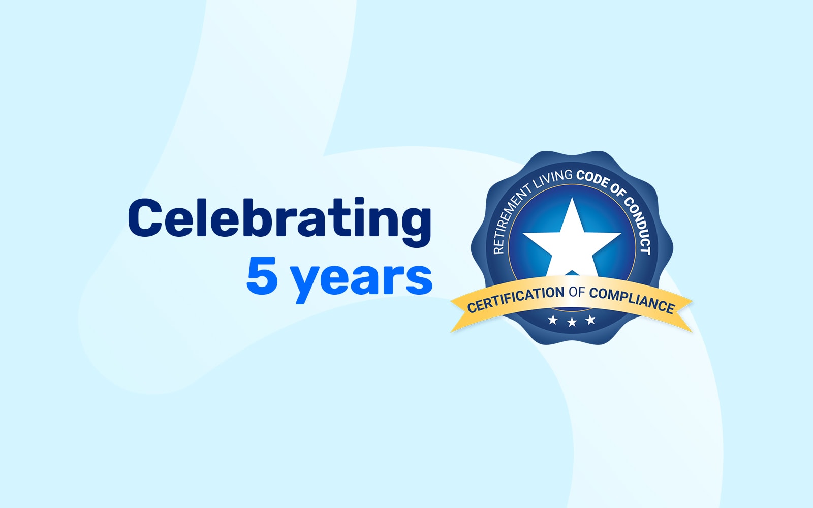 5 years retirement living code of conduct